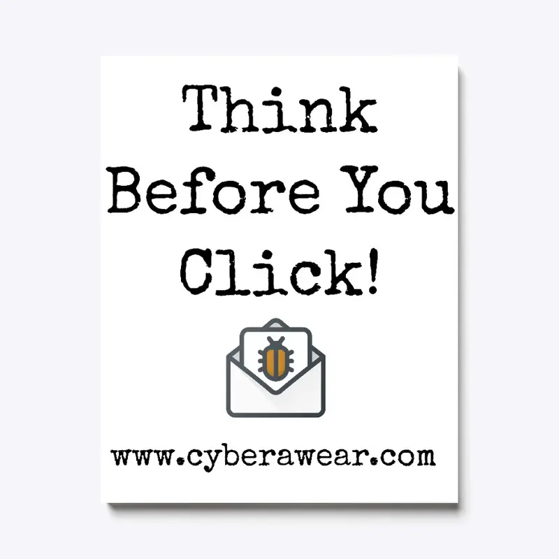 Think Before You Click